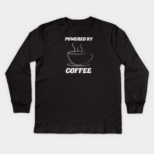 coffee lover gift powered by coffee funny coffee lover saying Kids Long Sleeve T-Shirt